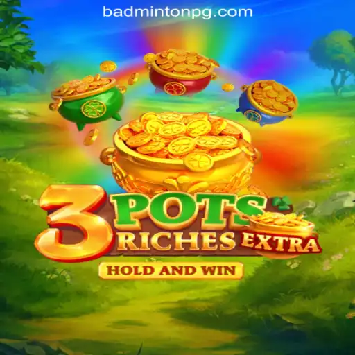 Unveiling the Thrilling World of 3potsExtra: BADMINTON PG Oficial Slots Brasil #1