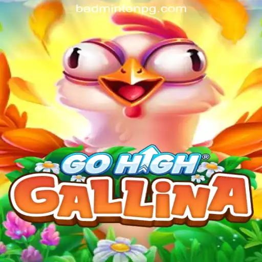 Exploring GoHighGallina: The Thrilling Fusion of Badminton and Casino Fun