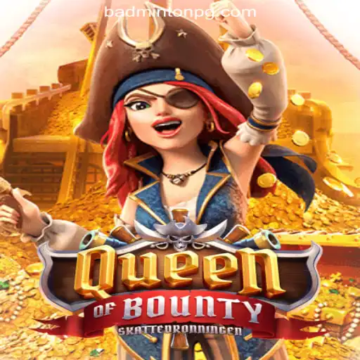 Discover the Thrilling World of QueenofBounty: BADMINTON PG Oficial Slots Brasil #1