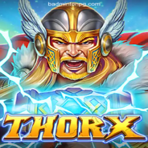 Exploring ThorX: A Stunning Blend of Badminton and Slot Gaming